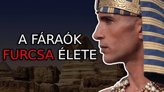 The life of the pharaohs