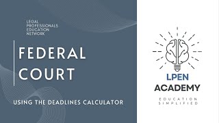 Federal Court Using the Deadlines Calculator