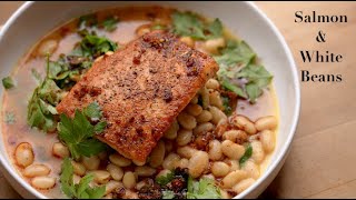 Pan Roasted Salmon \u0026 Buttery White Beans