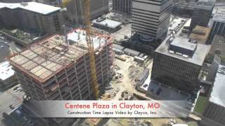 Centene Plaza Construction Timelapse - Clayton, MO