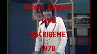 The Brown Express - Escribeme - En Vivo - 1978