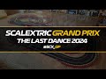 Gran Premio Nº12 - THE LAST DANCE | SCALEXTRIC GRAND PRIX 2024