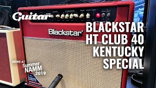 Exclusive: Daniel Donato plays the Blackstar HT Club 40 Kentucky Special #SNAMM2019