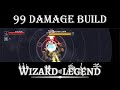 Wizard of Legends: THE BUILD TO WIN IT ALL