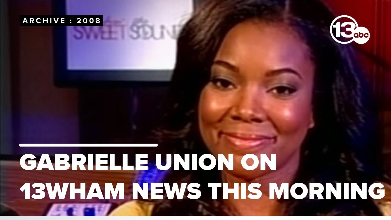 Archive Gabrielle Union Interview On 13wham News This Morning Youtube