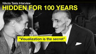 Nikola Tesla "LOST" Interview : "Visualization is the SECRET"