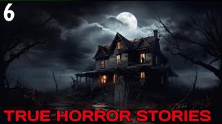 6 Downright Terrifying True Short Horror Stories / 6 Downright Terrifying True Short Horror Stories