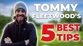 Tommy Fleetwood’s 5 IMPORTANT golf tips!