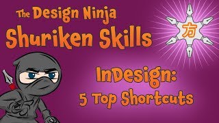 Five Top InDesign Shortcuts (SKN 044)