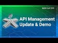 API Management Update & Demo