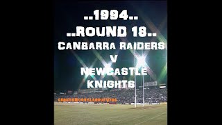 1994.NSWRL Rd 18..Canberra Raiders v Newcastle Knights..