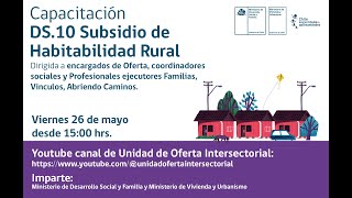 Capacitación Subsidio de Habitabilidad Rural DS.10