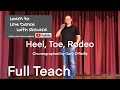 IMPROVER LINE DANCE LESSON 78 - Heel, Toe, Rodeo - Part 1 - Full Teach