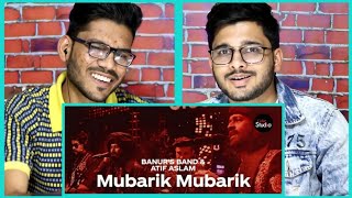Mubarik Mubarik By Atif Aslam & Banur's Band | Coke Studio Season 12 Reaction