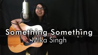 Something Something | Mika Singh | Guitar cover