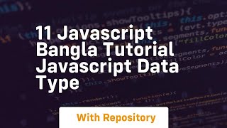 11 javascript bangla tutorial javascript data type