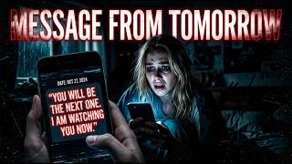 I Started Getting Messages From Tomorrow They Knew Everything