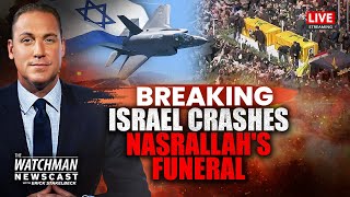 Israel CRASHES Nasrallah’s Funeral; Iran Rallies Proxies | Watchman Newscast LIVE