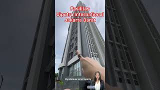 Ngintip Fasilitas Ciputra International Jakarta Barat