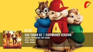 Sau Tarah Ke Full Song | Dishoom | Chipmunks Version