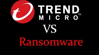 Trend Micro VS Ransomware