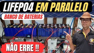 Como montar dois bancos de baterias LIFEPO4 em paralelo da maneira CORRETA?