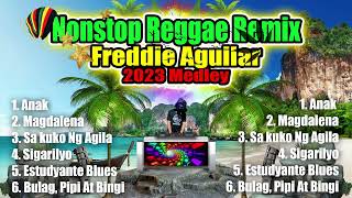 Nonstop Freddie Aguilar Reggae Remix 2023 Medley