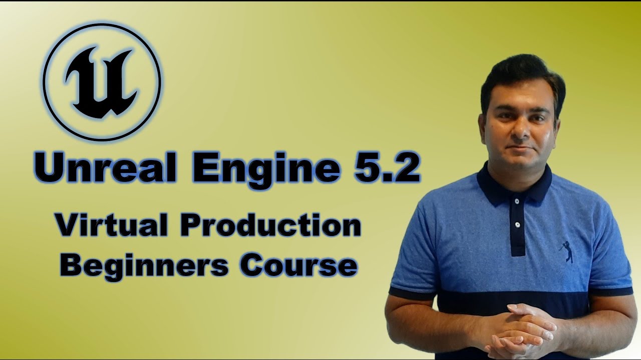 Unreal Engine 5.2 Virtual Production Beginners Course (Free Project ...