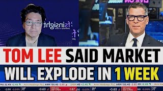 Tom Lee Said Market Will Explode In 1 Week | Fundstrat Stock Market Prediction