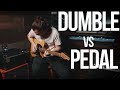 Dumble Amp vs. Pedal