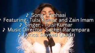Tanhaai Full Song Tulsi Kumar (Lyrics) From T-Series 2020