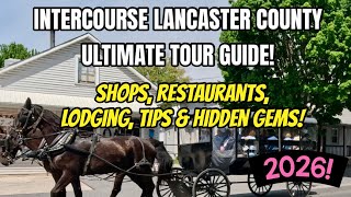 🥨Intercourse Lancaster County Ultimate Tour Guide 2026! Food, Shops, Travel Tips & Hidden Gems 🛍️