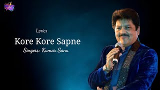 Kumar Sanu: Kore Kore Sapne | Full Hindi Lyrics Song | Anuradha Paudwal | कोरे कोरे सपने |Music Time