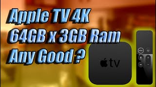 The New Apple TV 4K 64GB 3GB RAM ANY GOOD