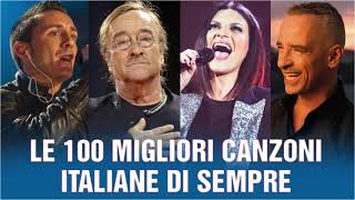 100 migliori canzoni italiane di sempre - Musica italiana 2024 - Canzoni italiane 2024