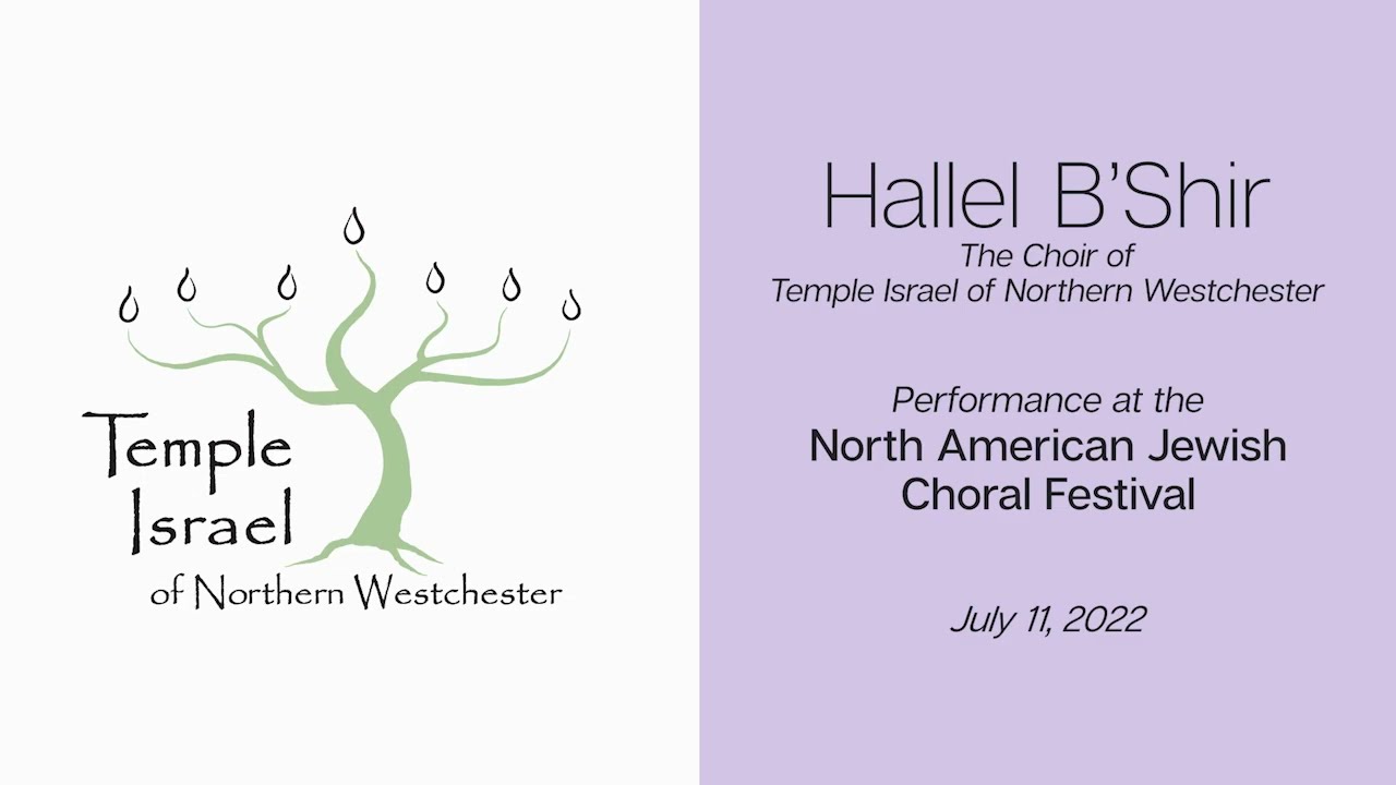 Temple Israel Of Northern Westchester's Hallel B'Shir At North American ...