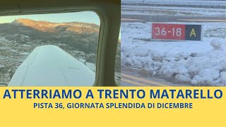 PPL/A: Atterraggio a Trento Mattarello Rw 36 con avvicinamento e fonia