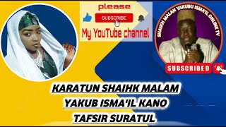 SHAIHK MALAM YAKUB ISMAIL KANO TAFSIR SURATUL