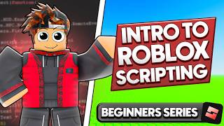 Introduction To Roblox Scripting - Roblox Beginners Scripting Series #2