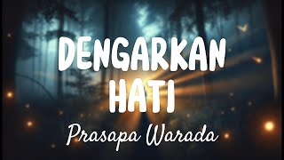 Prasapa Warada - Dengarkan Hati (Official Lyric VIdeo)