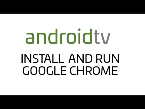 Android TV - How do I install and run Google Chrome on my TV? Android TV - How do I install and run Google Chrome on my TV?