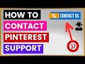 How To Contact Pinterest Support? [in 2024]