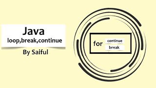 Nested Loop, Break, Continue Practice Problem #01 | Java Bangla Tutorial