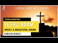 Yeshu Naam & What a Beautiful Name ( Lyrical Video with chords) Yeshua Ministries. cameron Mendes