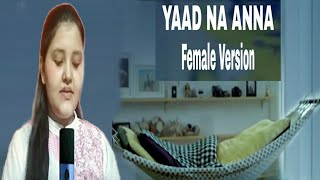 Yaad Na Aana/Yash Narvekar&Akasa/FemaleVersion/Cover by Raya/#YtShorts/#shorts #yaadnaaana