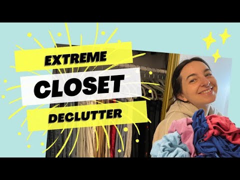 Extreme Closet Declutter Youtube