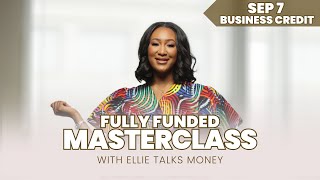LIVE RIGHT NOW: FULLY FUNDED MASTERCLASS | BUSINESS CREDIT