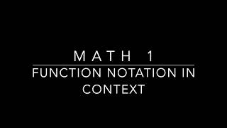 M1 1-8 Notes Function Notation in Context