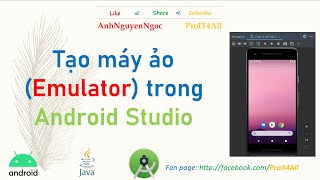 Tạo máy ảo (Emulator) trong Android Studio