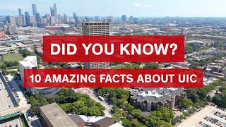 Did You Know 10 Facts About Uic